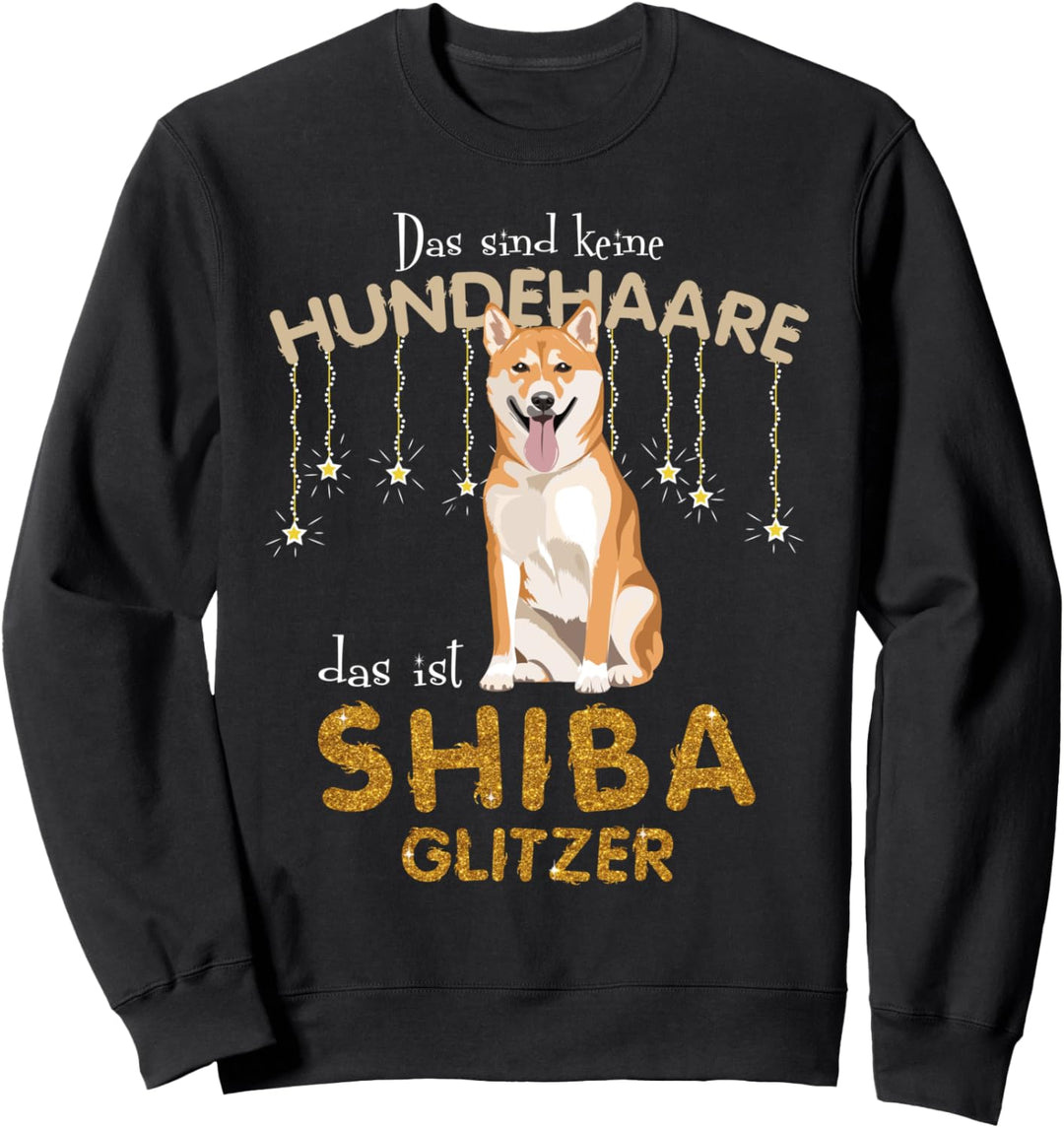 Das sind keine Hundehaare das ist SHIBA INU Glitze Sweatshirt