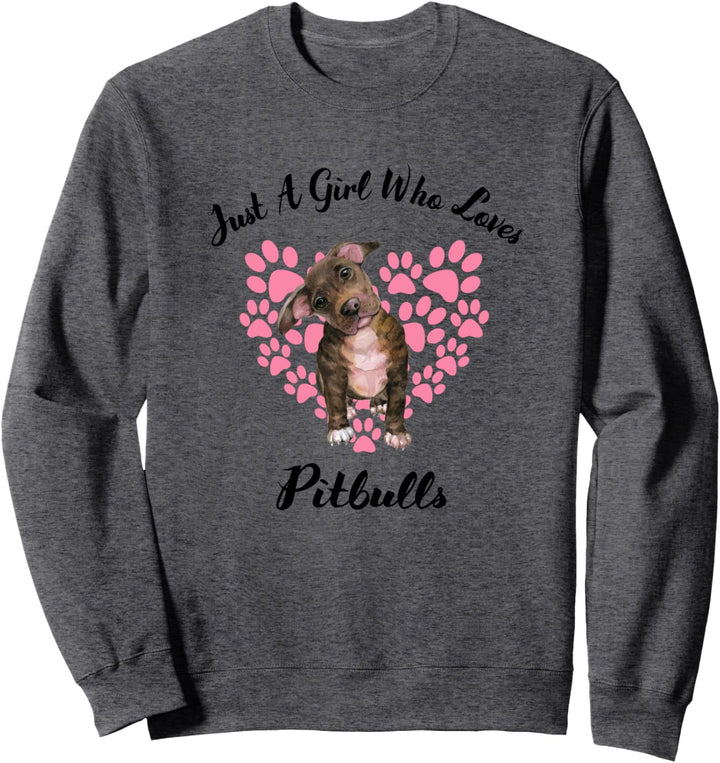 Just A Girl Who Loves Pitbulls Hunde Süsser Welpe Sweatshirt
