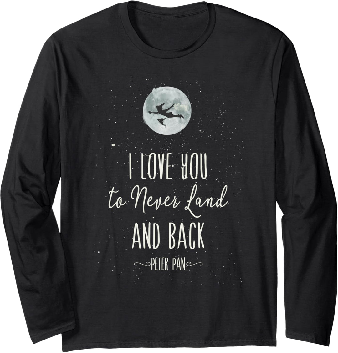 Disney Peter Pan I Love You To Never Land And Back Text Langarmshirt