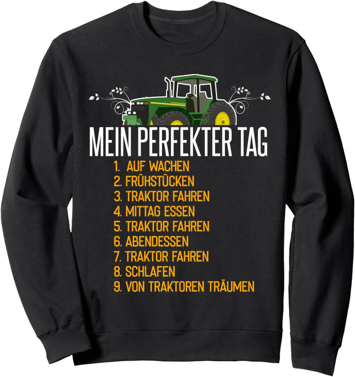 Landwirt Trekker Shirt Spruch Bauer perfekter Tag Traktor Sweatshirt