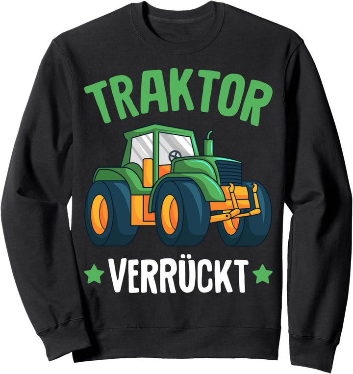Traktor Verrückt Trecker Kinder Jungen Jungs Sweatshirt