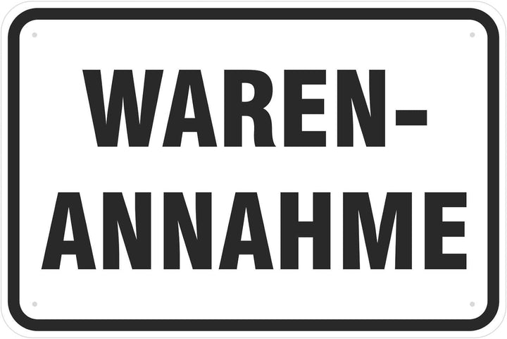 Schild Warenannahme 400 x 600 mm aus Aluminium-Verbundmaterial 3mm stark Schild 40 x 60 cm, Schild 4
