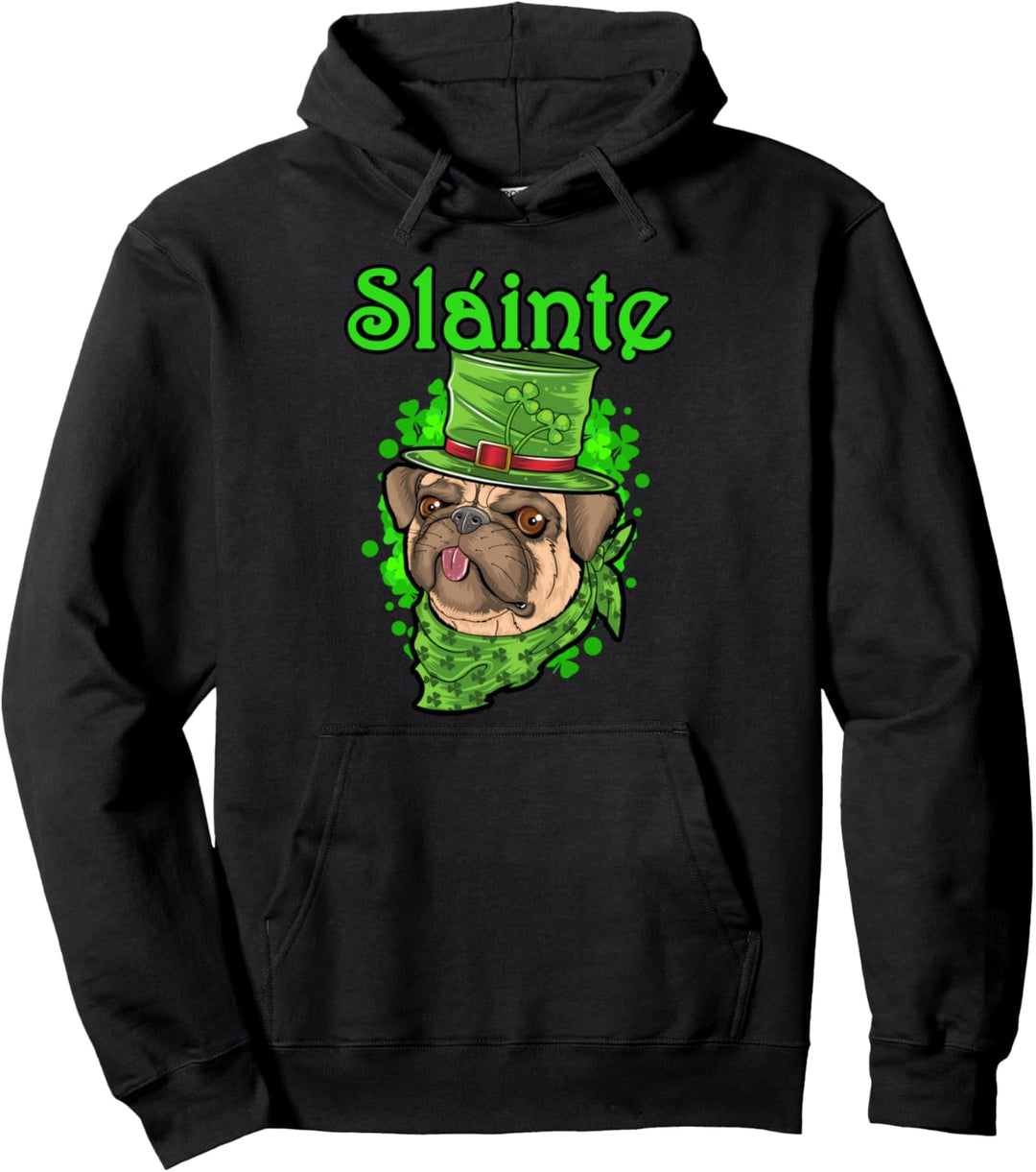Slainte Irish Cheers Toast Gesundheit Mops St Paddys Day Pullover Hoodie