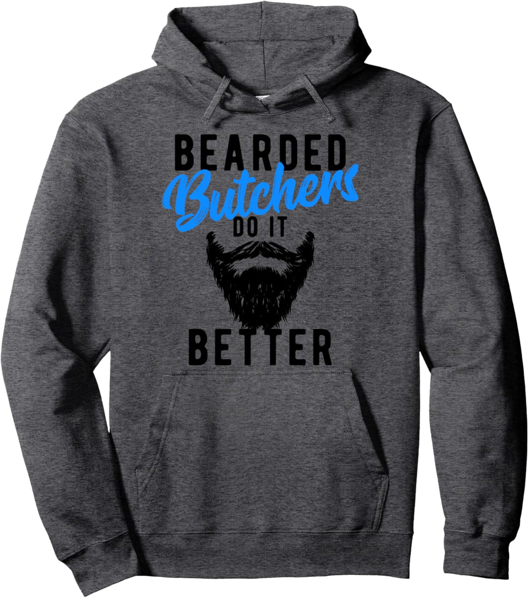 Bearded Butchers Do It Better T-Shirt – lustiges Job Tee Pullover Hoodie