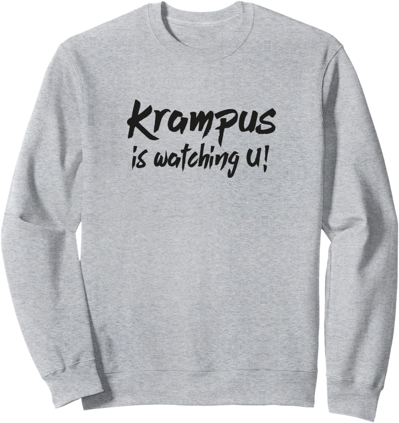 Krampus is watching U! Geschenk Sweatshirt