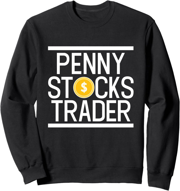 Penny Stocks Trader Day Trading Aktieninvestoren Geschenke Sweatshirt