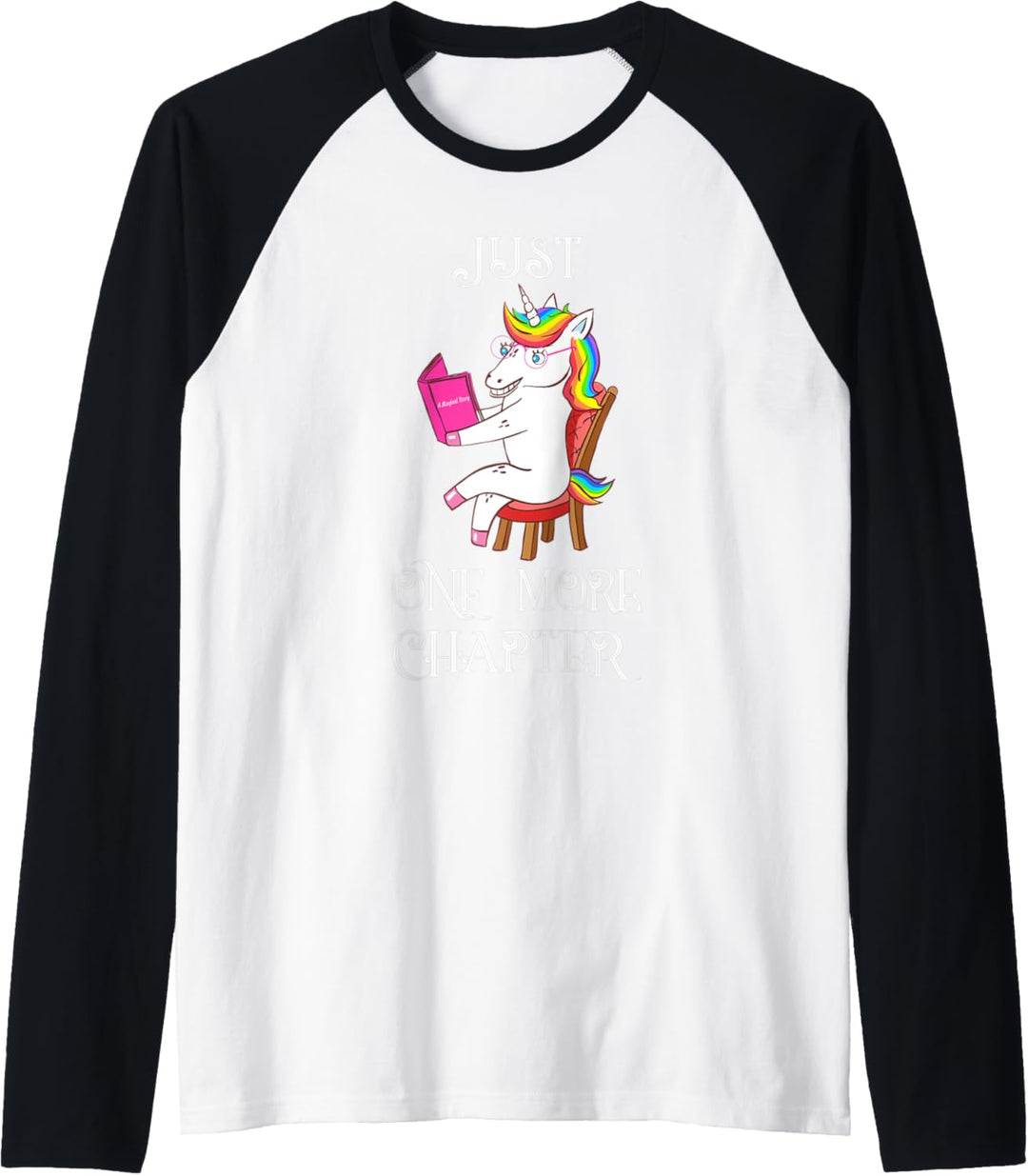 Just One More Chapter Bookworm Librarian Book Collector Gift Raglan