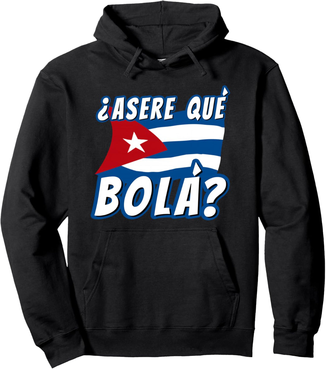 Lustige kubanische Spruch Havanna Kuba Flagge Asere Que Bola Pullover Hoodie