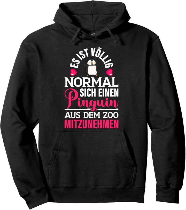 Lustiger Spruch Sprüche Sarkasmus Witz Pinguin Humor Pullover Hoodie