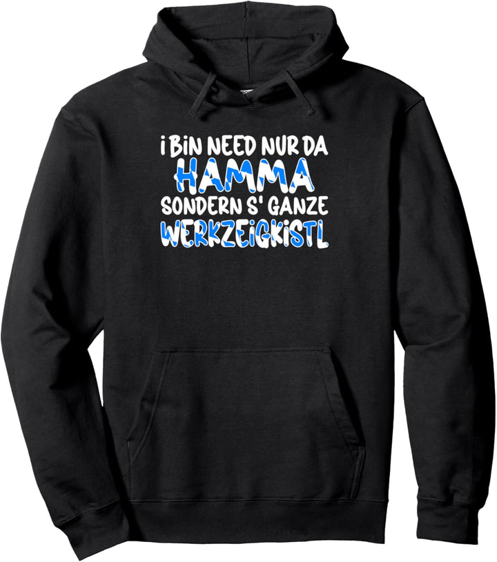 I Bin Da Hamma Bayern Spruch Lustiges Boarisch Pullover Hoodie