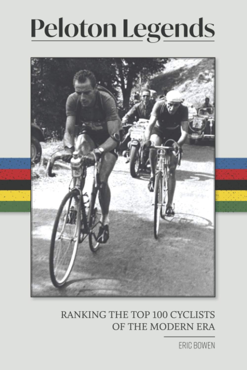 Peloton Legends: Ranking the Top 100 Cyclists of the Modern Era, Taschenbuch