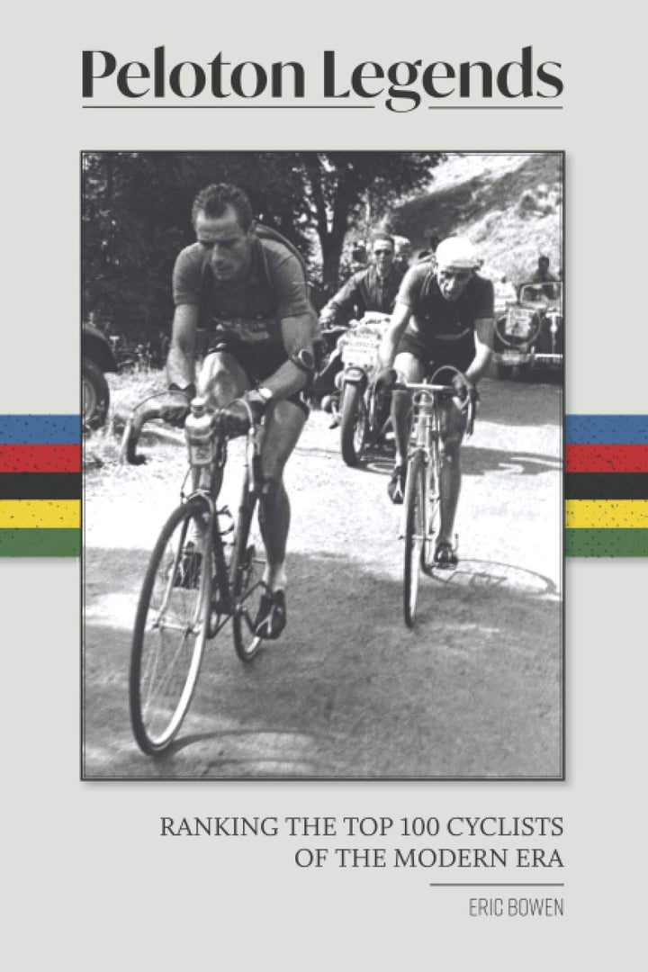 Peloton Legends: Ranking the Top 100 Cyclists of the Modern Era, Taschenbuch