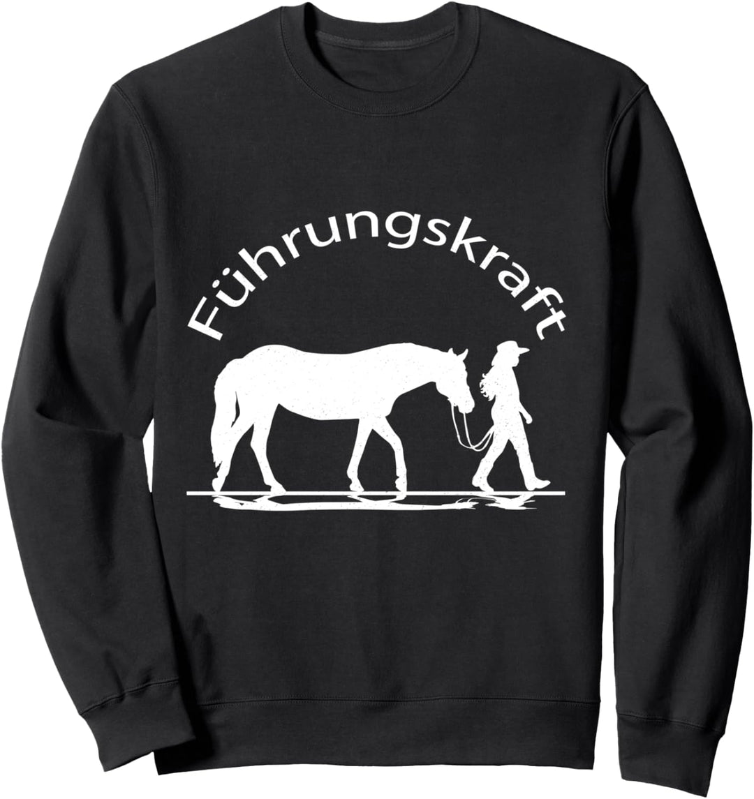 Pferde Reiterin Spruch Fürungskraft Mädchen Pferd Geschenk Sweatshirt