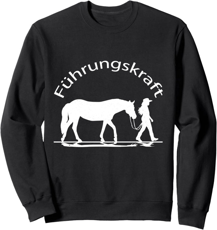 Pferde Reiterin Spruch Fürungskraft Mädchen Pferd Geschenk Sweatshirt
