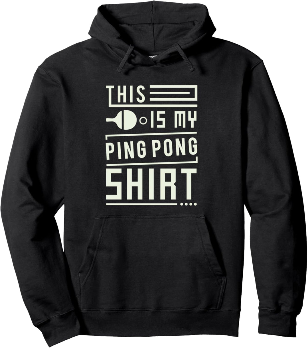 This Is My Ping Pong Tischtennis Spruch Pullover Hoodie