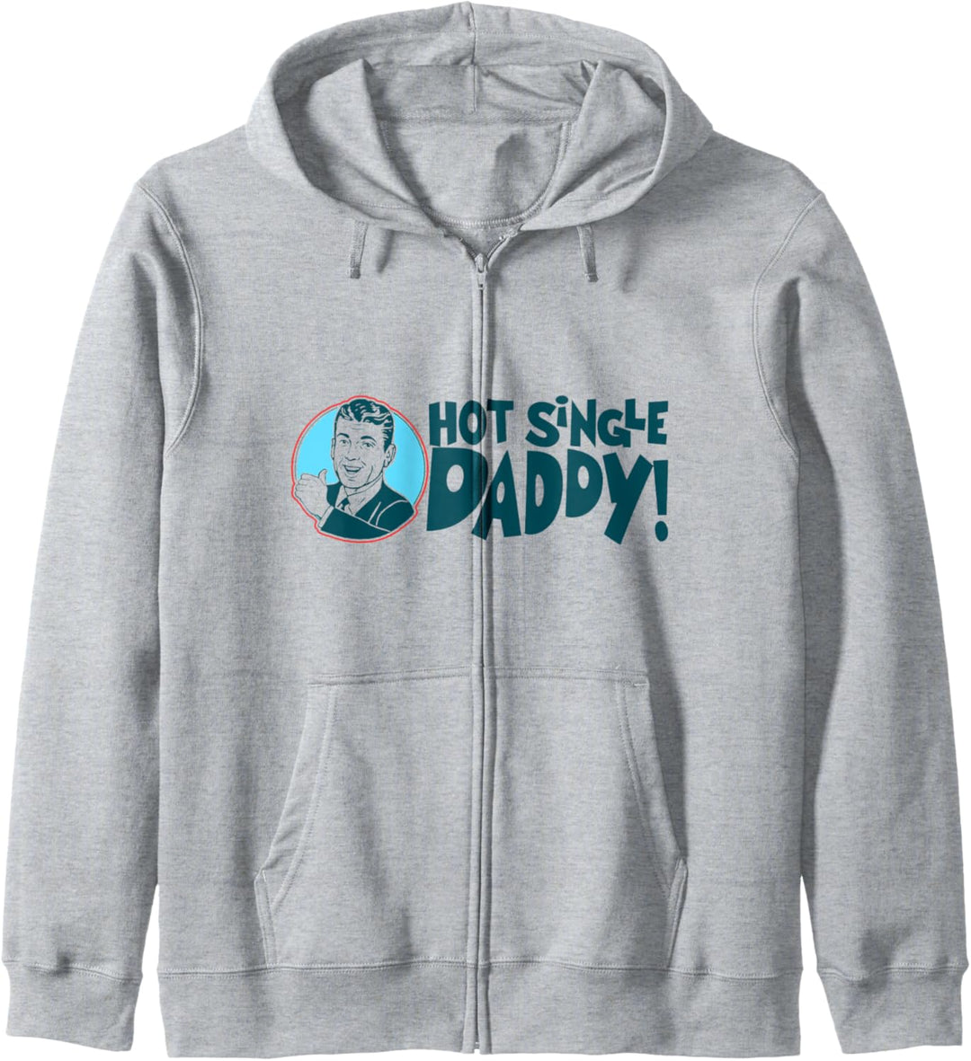 Hot Single Dad ! Funny Retro Fathers Day Vintage Graphic Kapuzenjacke