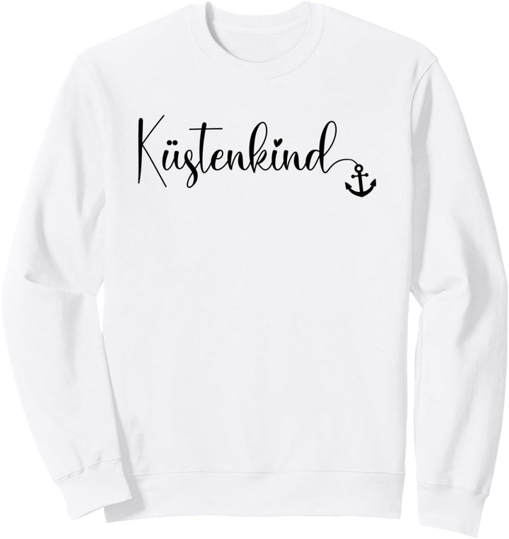 "Küstenkind" Kleiner Anker Platt Heimat Ostfriese Nordsee Sweatshirt