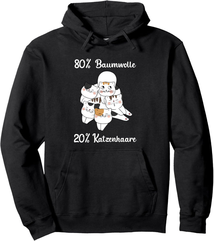 80 Prozent Baumwolle 20 Prozent Katzenhaare - Cat - Katzen Pullover Hoodie