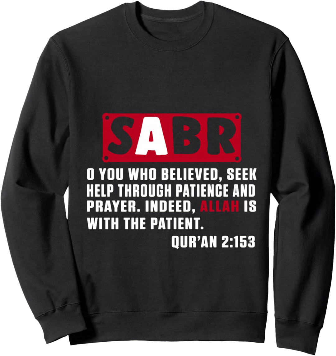 Sabr Allah Islam Muslim Religion Moschee Ramadan Geschenk Sweatshirt
