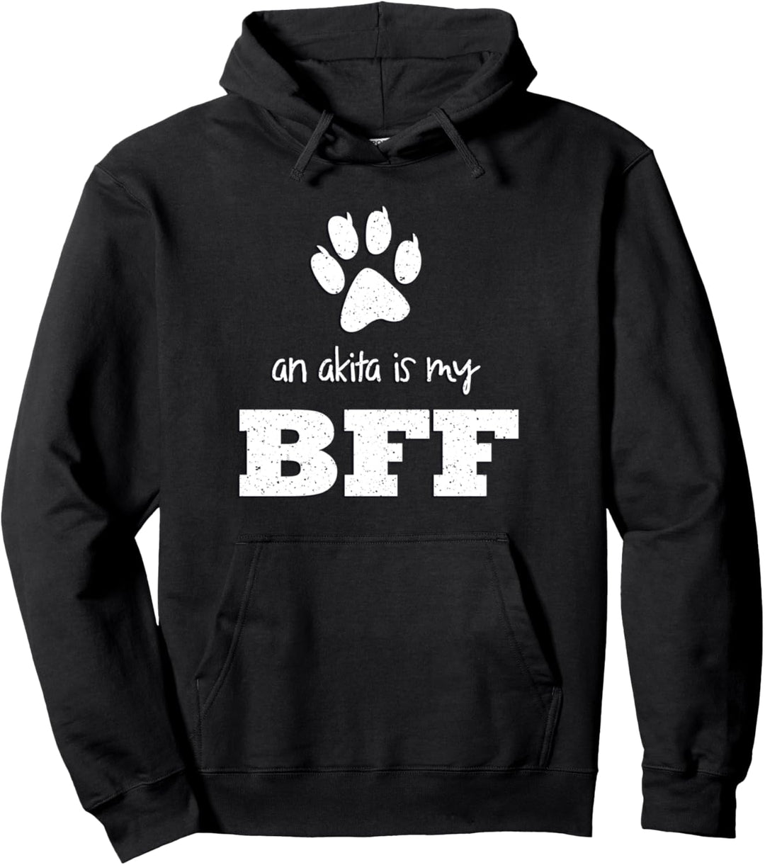 Ein Akita ist meine beste Freundin, beste Freundin für immer Pullover Hoodie