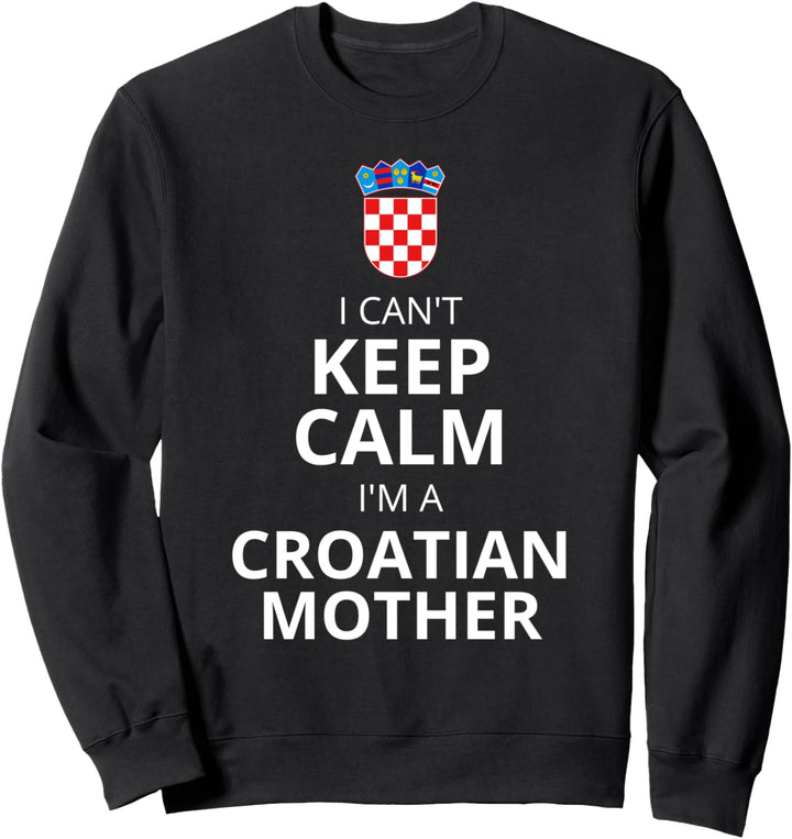 Lustiger Spruch - Kroatische Mutter Sweatshirt