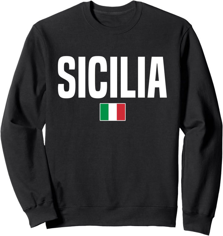 Sicilia Sicily Sizilianisch Sizilien Sweatshirt