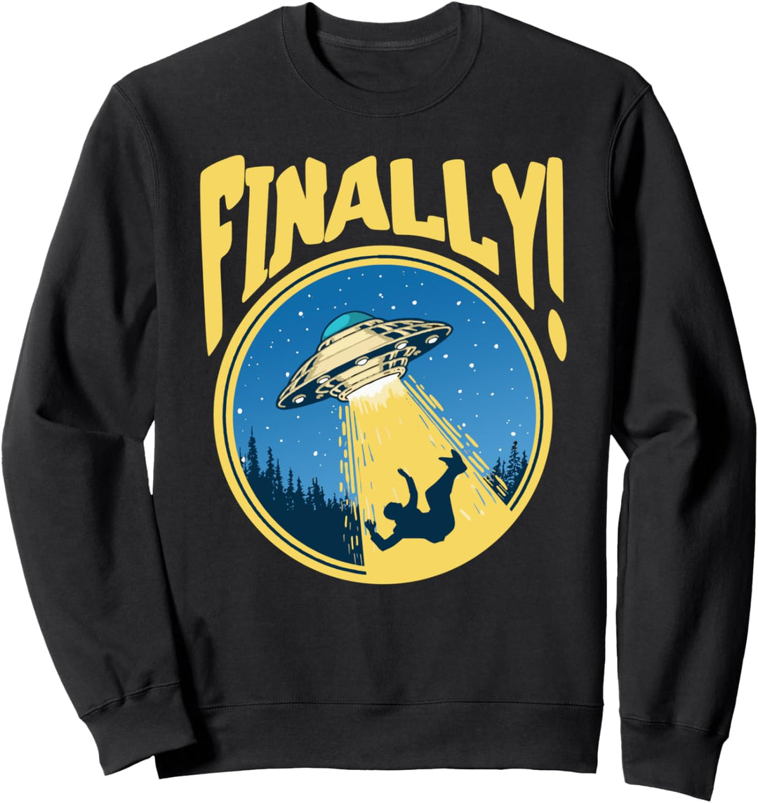 Finally! Vintage Funny UFO Flying Saucer Abduction Retro 80s Sweatshirt