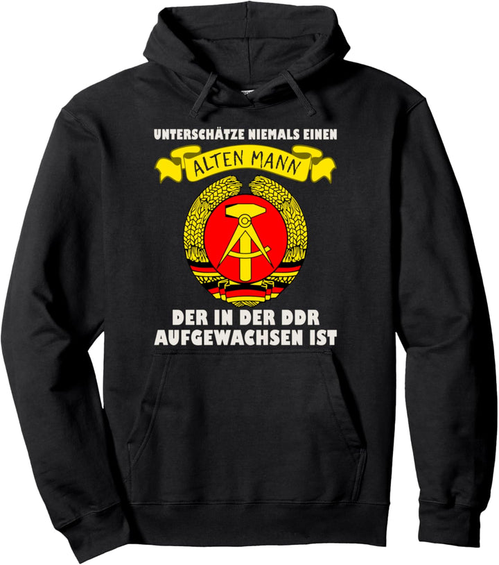 Unterschätze niemals einen alten Mann der in der DDR Pullover Hoodie