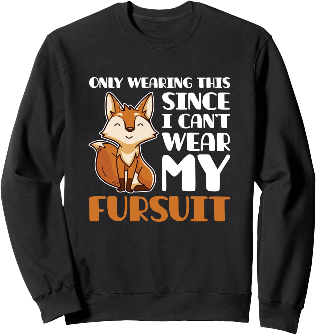 Furry Fandom Fursuit - Furries Fursona Furry Fandom Sweatshirt