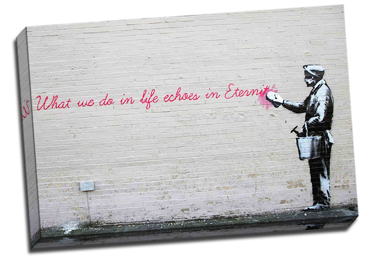 Large Banksy New York Better Out Than In What We Do In Life Echoes In Eternity Graffiti Canvas Art P