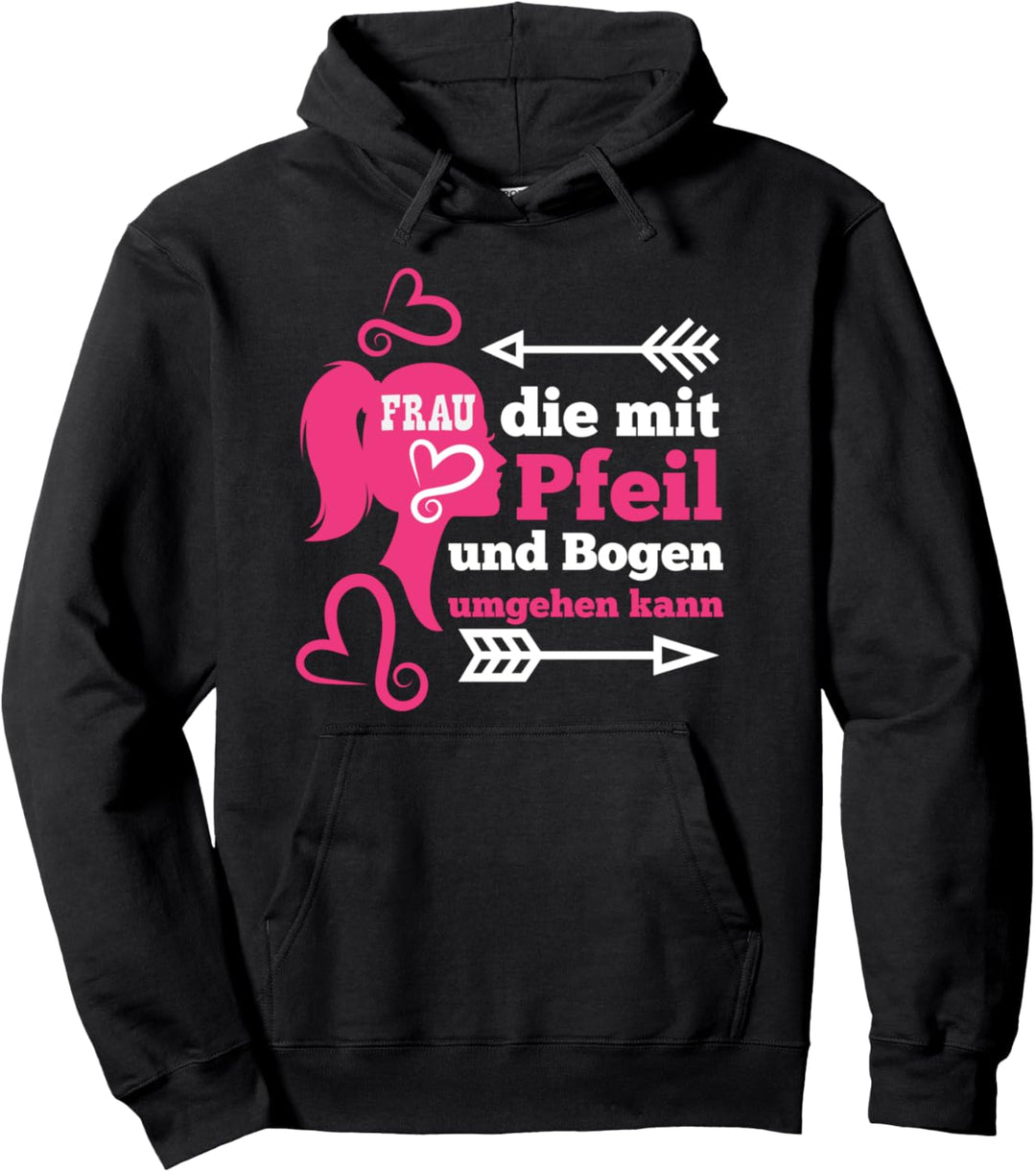 Geschenk-Idee für die Bogenschützen Frau I Pfeil und Bogen Pullover Hoodie
