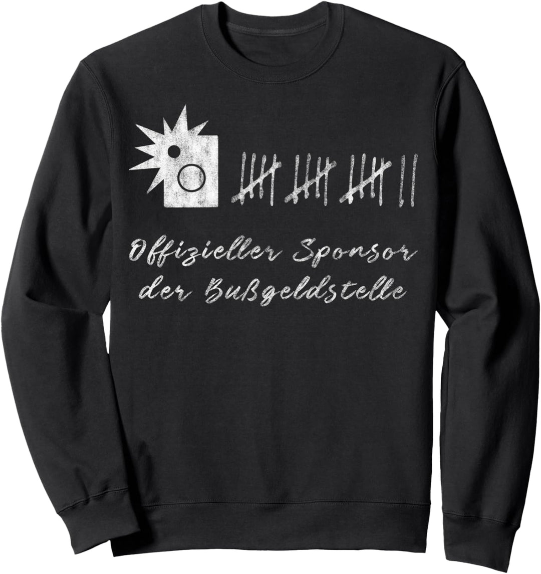 Blitzer Sponsor der Bussgeldstelle Auto Tuning Fan T-Shirt Sweatshirt