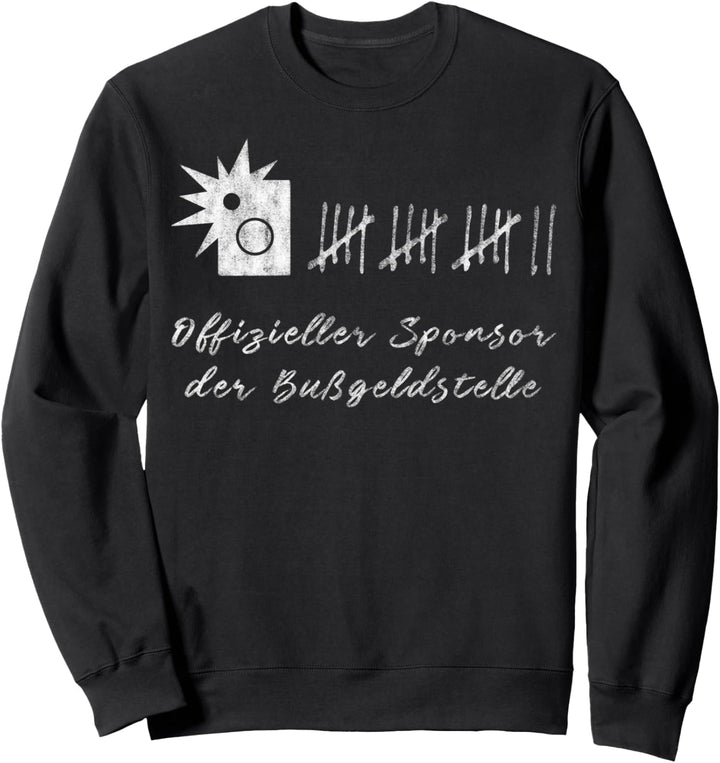 Blitzer Sponsor der Bussgeldstelle Auto Tuning Fan T-Shirt Sweatshirt