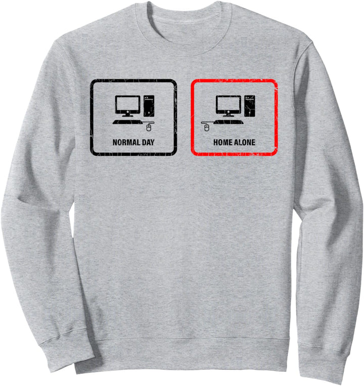 Normal Day Home Alone Männer Humor Versaut Sprüche Versautes Sweatshirt