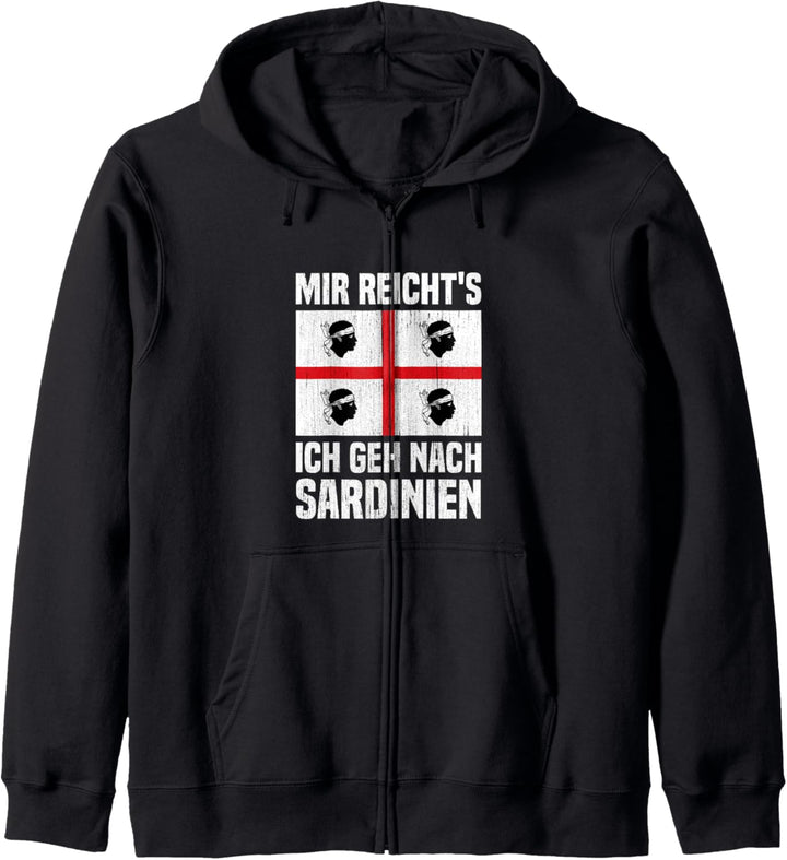 Sardegna Flagge Mir reicht's Ich geh nach Sardinien Kapuzenjacke