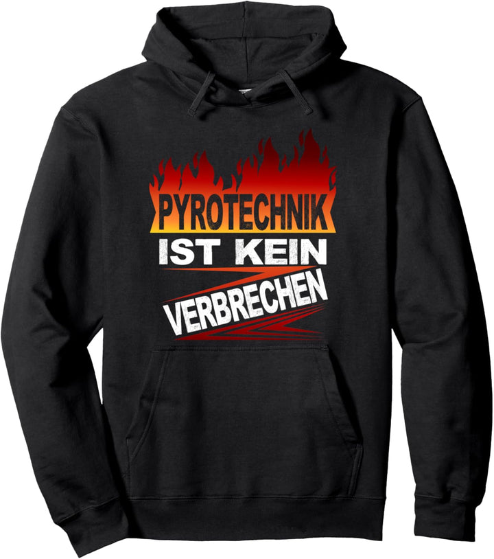 Pyrotechnik ist kein Verbrechen Pullover Hoodie