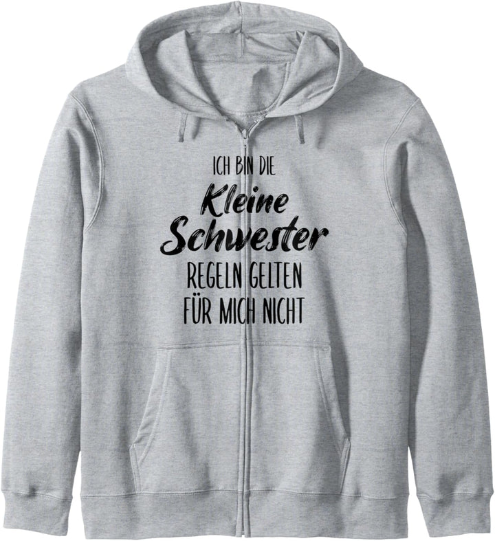 Schwester Ich bin die kleine Schwester Geschwister Spruch Kapuzenjacke