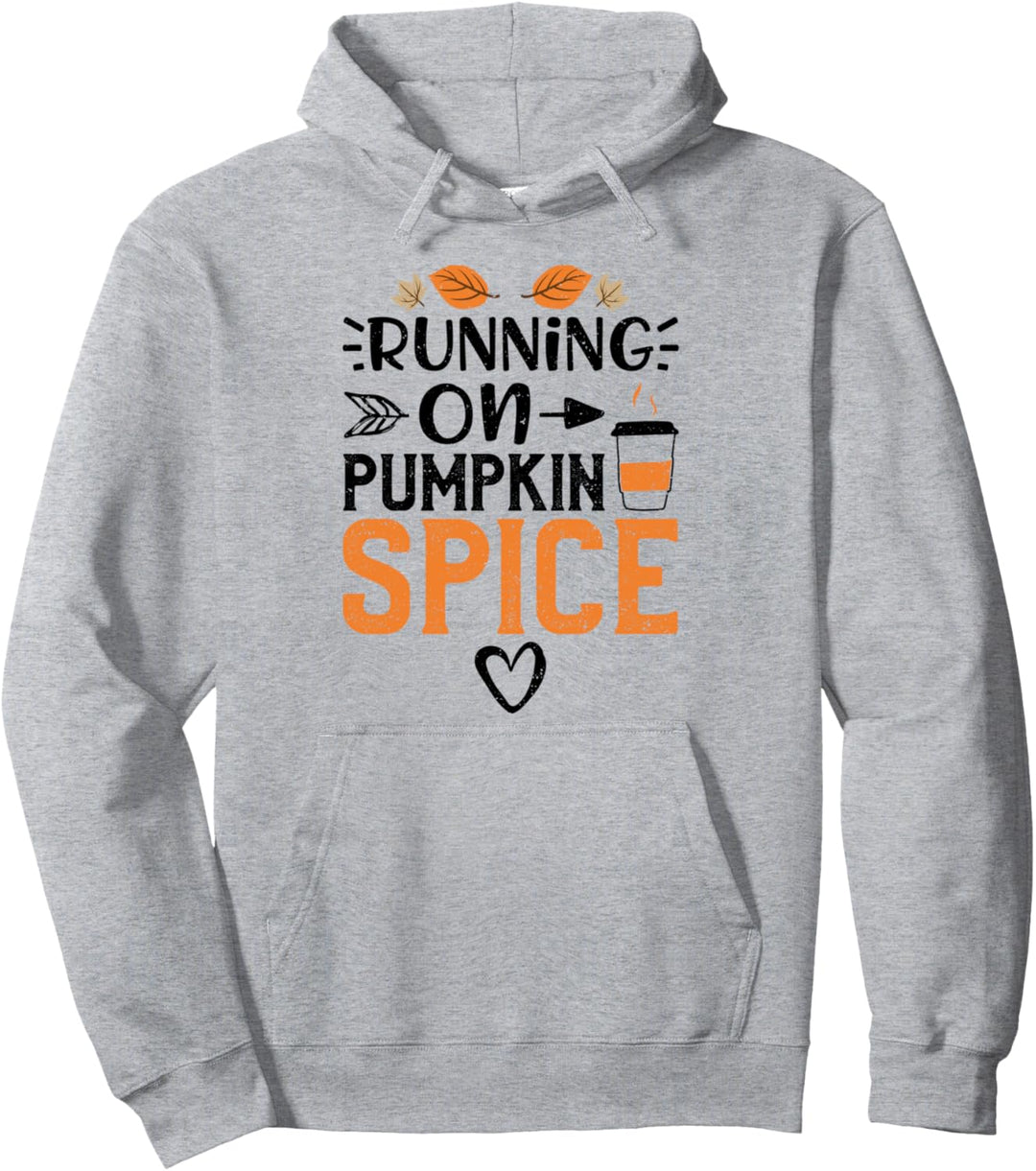 Pumpkin Spice: Running on Pumpkin Spice - Kürbis Pullover Hoodie