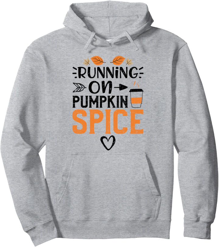 Pumpkin Spice: Running on Pumpkin Spice - Kürbis Pullover Hoodie