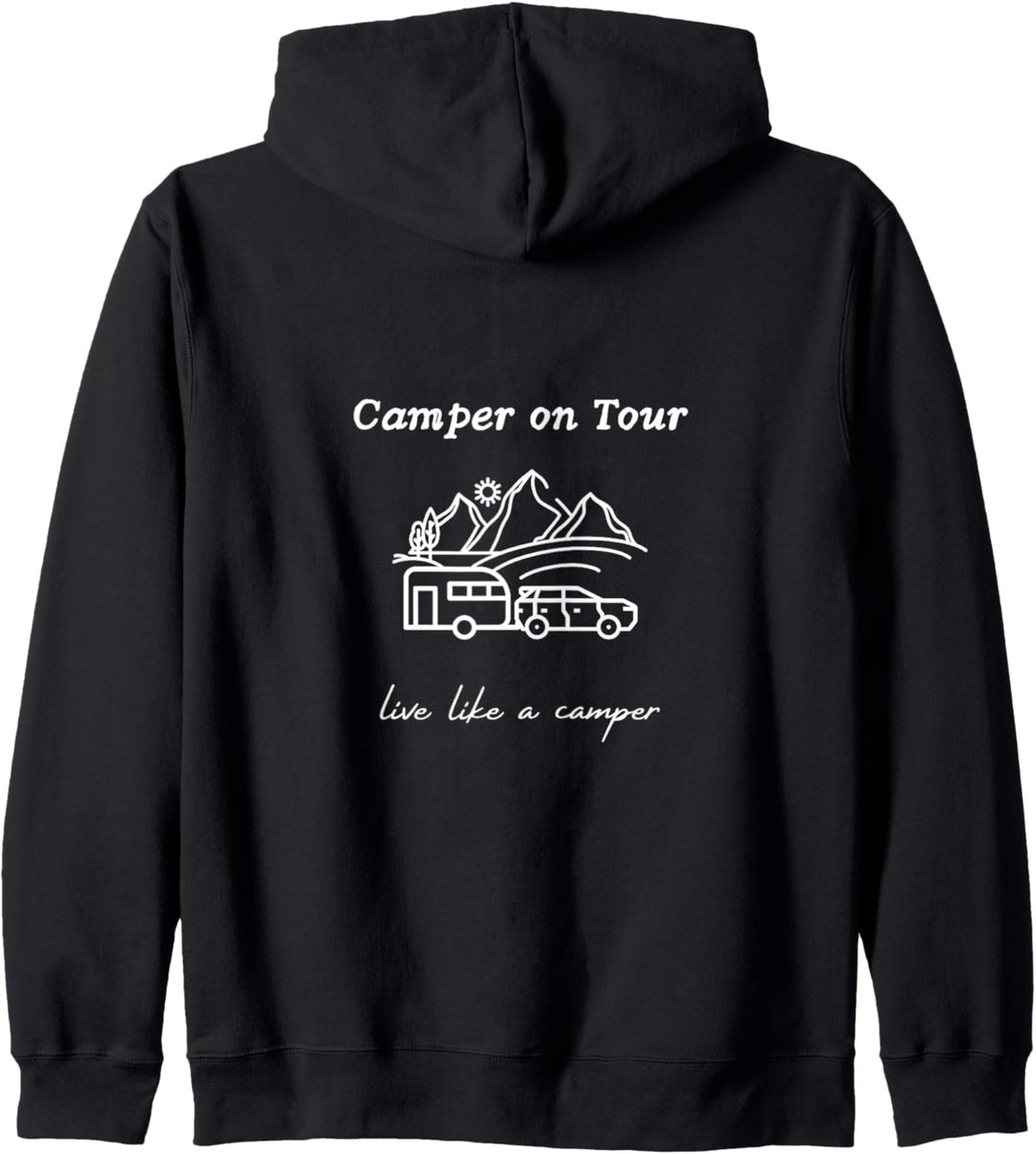 On Tour, live like a camper, Wohnwagen, Camping, Kapuzenjacke