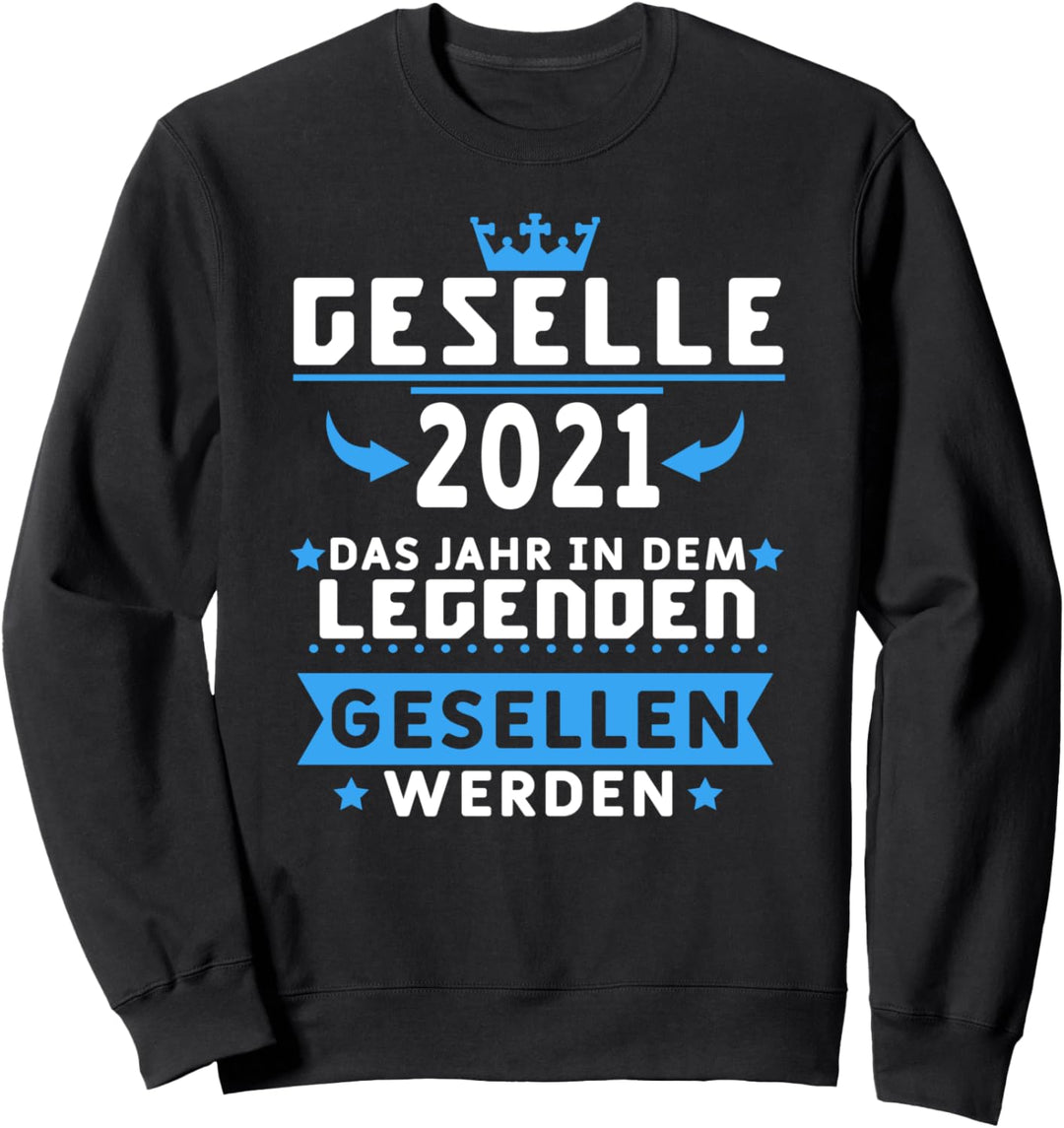 Geselle 2021 Gesellenprüfung bestanden Lehrling Geschenk Sweatshirt