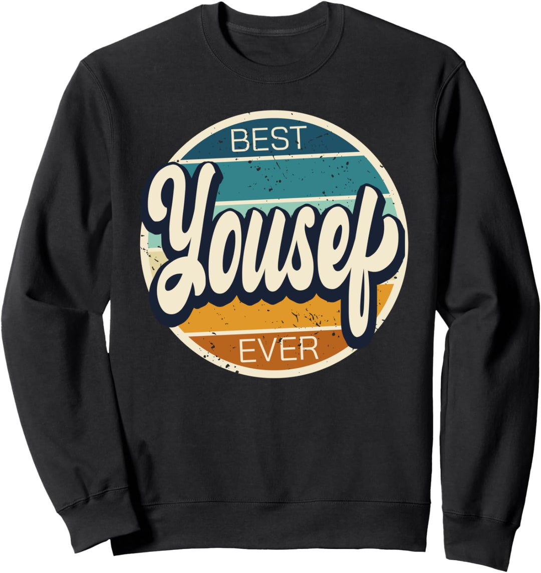 Best Yousef Ever - Yousef Geburtstag Name Spruch Sweatshirt