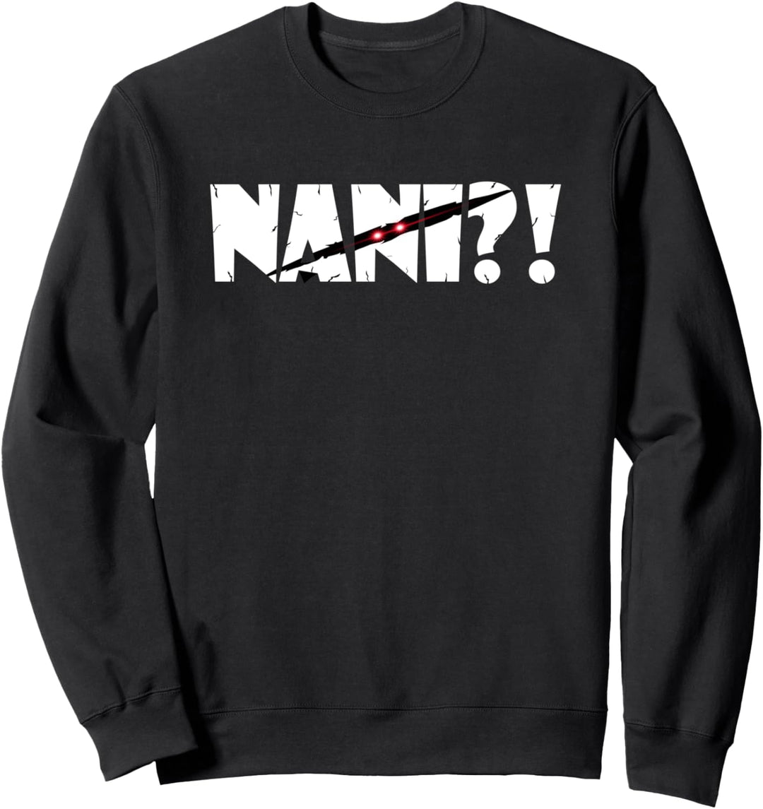 Nani Japanisches Anime Meme Sweatshirt