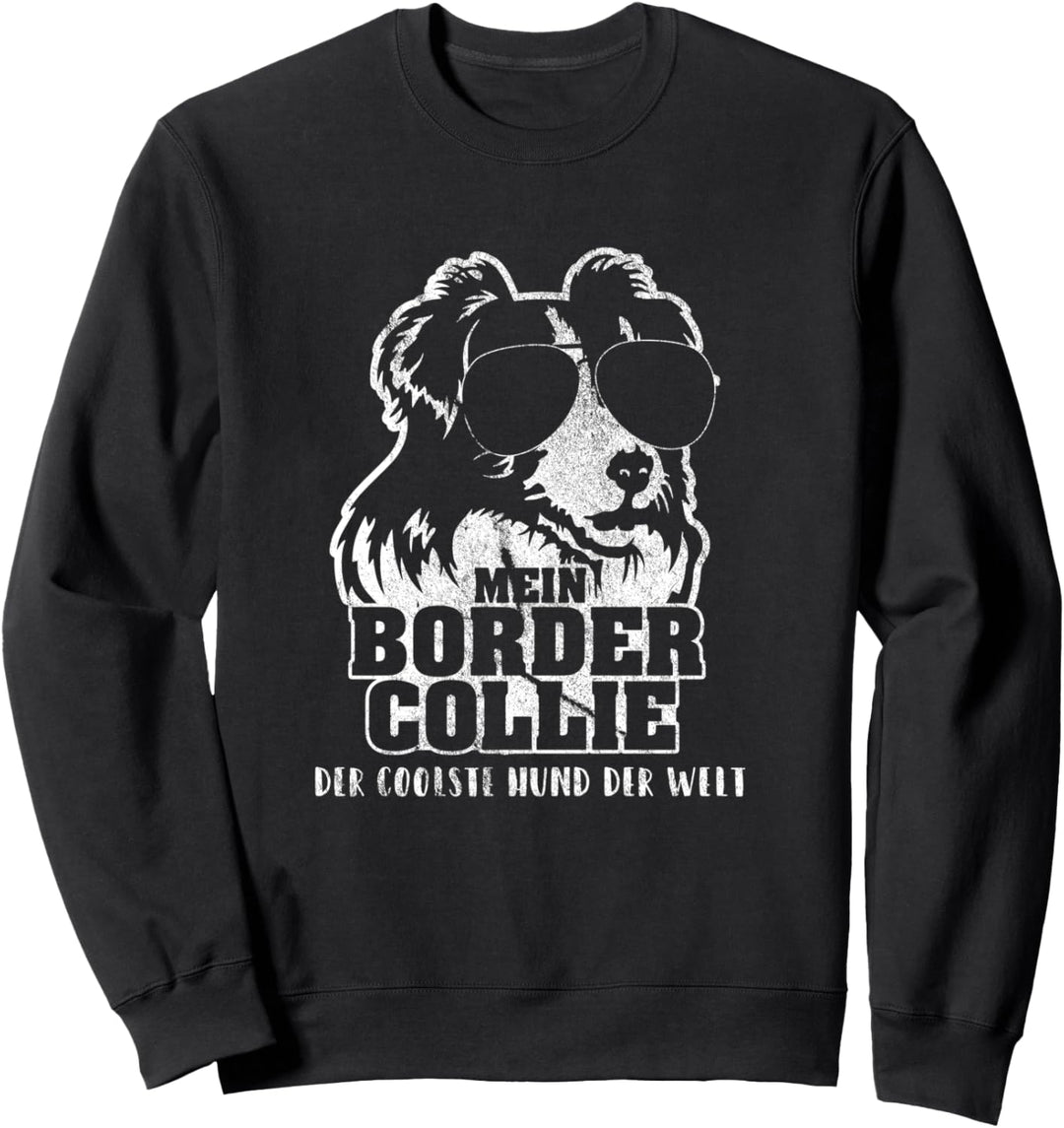 Mein Border Collie der coolste Hund der Welt Border Collie Sweatshirt