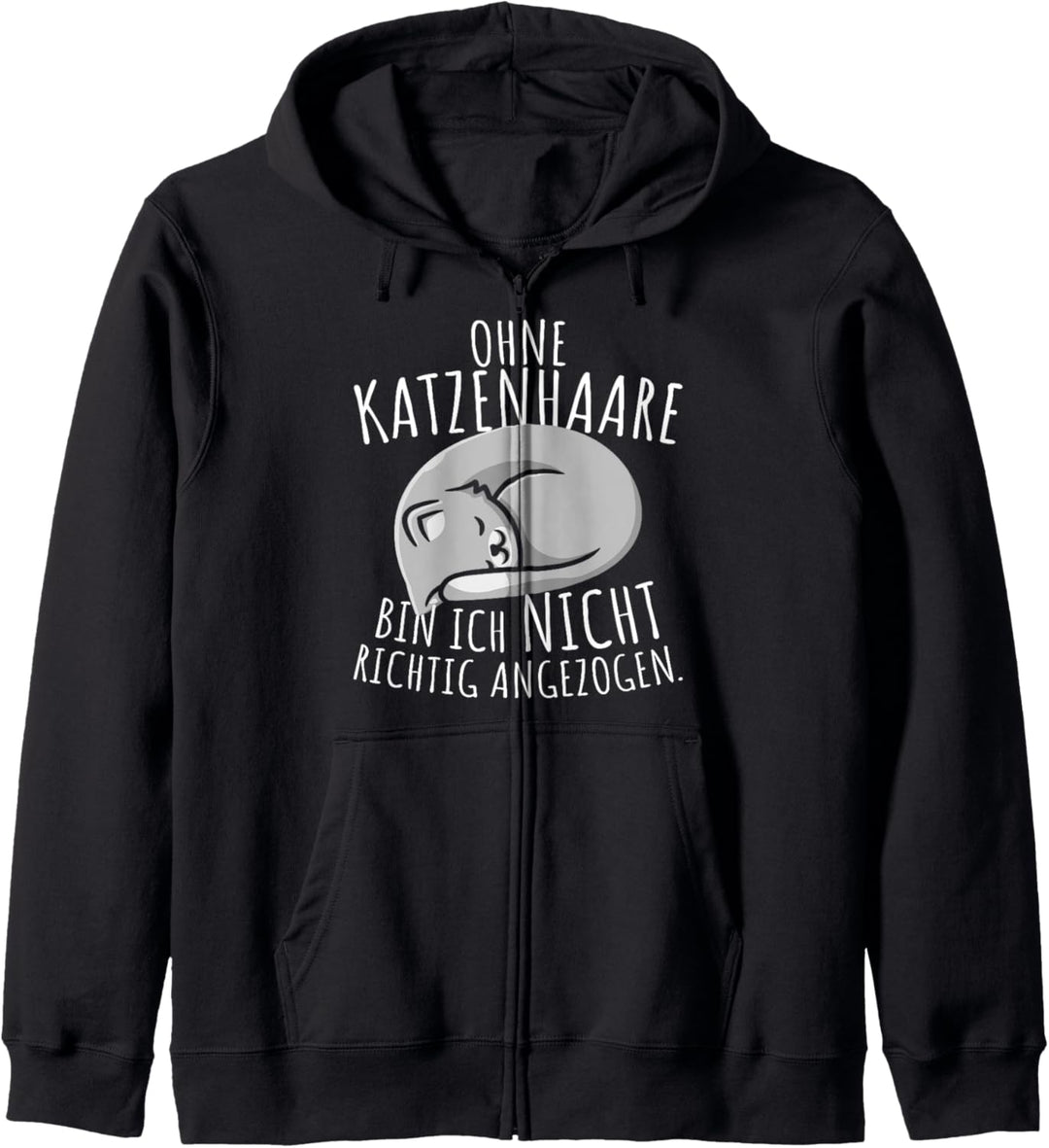 Ohne Katzenhaare Bin Ich Nicht Richtig Angezogen Katzen Cat Kapuzenjacke