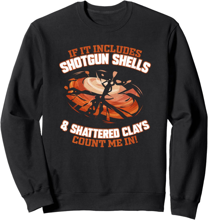 Tontaubenschiessen Tontauben Wurftaubenschiessen Sweatshirt