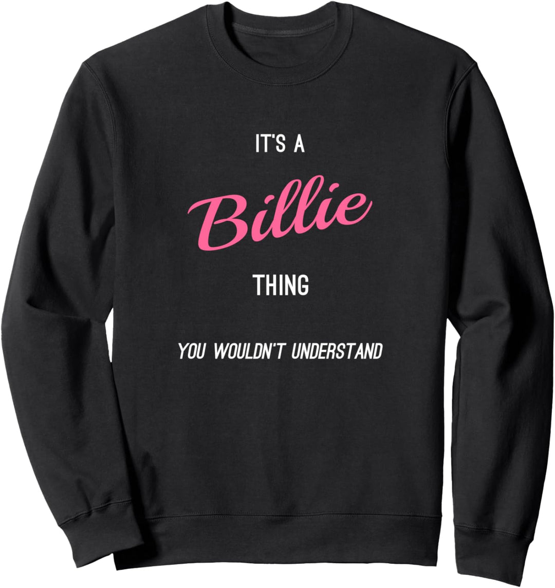 Billie - Personalized First Name, Customized Gift for Women Sweatshirt