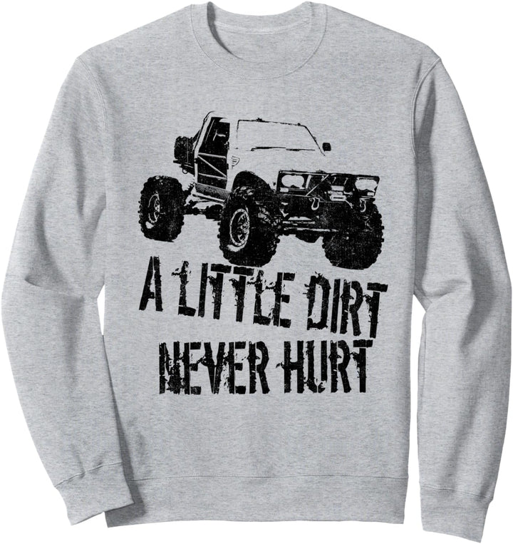 Ein bisschen Dreck tut im Offroad 4x4 Offroad Rock Crawler nie weh Sweatshirt
