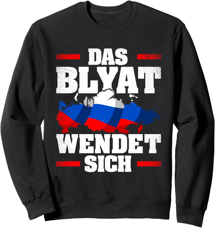 Das Blyat Wendet Sich Russenspüche Russe Russland Slavisch Sweatshirt