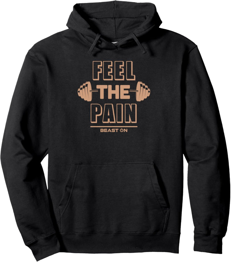 Feel the Pain Beige Lustige Gym Fitness Motivation Sprüche Pullover Hoodie